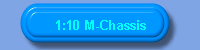1:10 M-Chassis