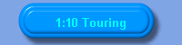 1:10 Touring