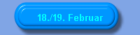 18./19. Februar